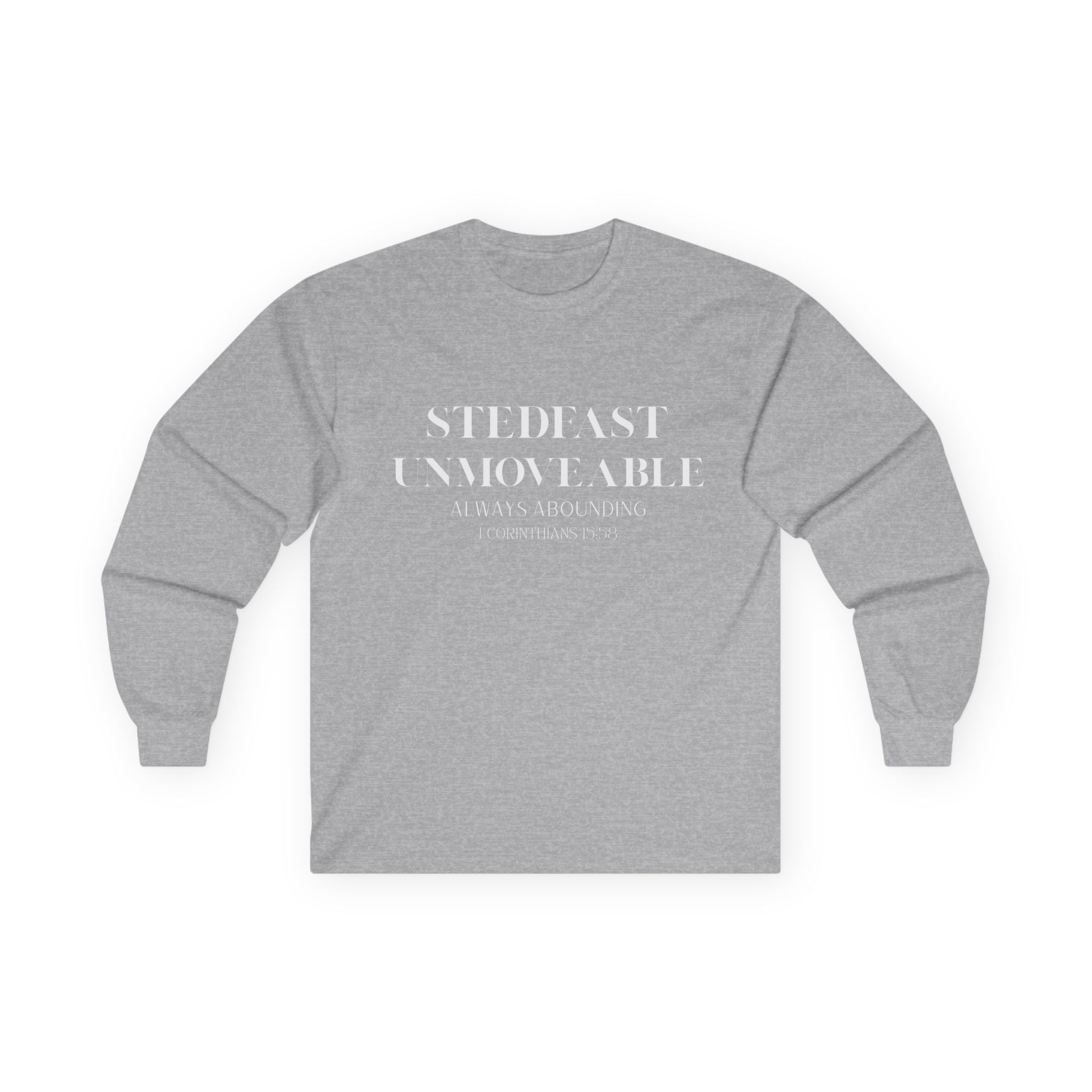 Stedfast, Unmoveable Long Sleeve