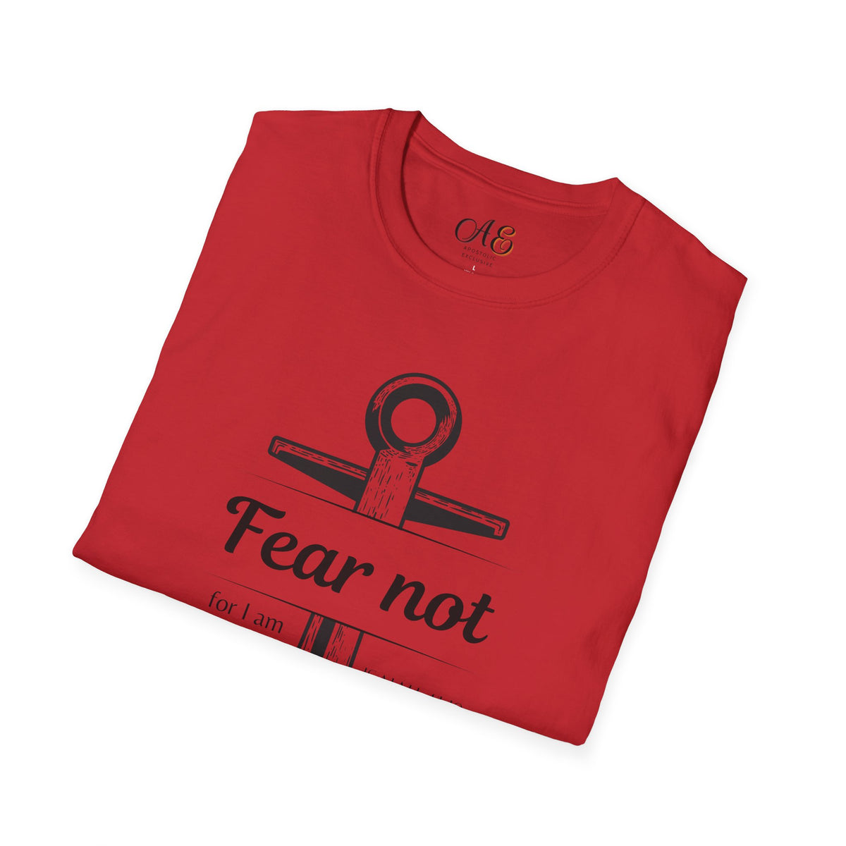 Fear Not Unisex T-shirt