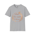 Fall for Him Always T-shirt