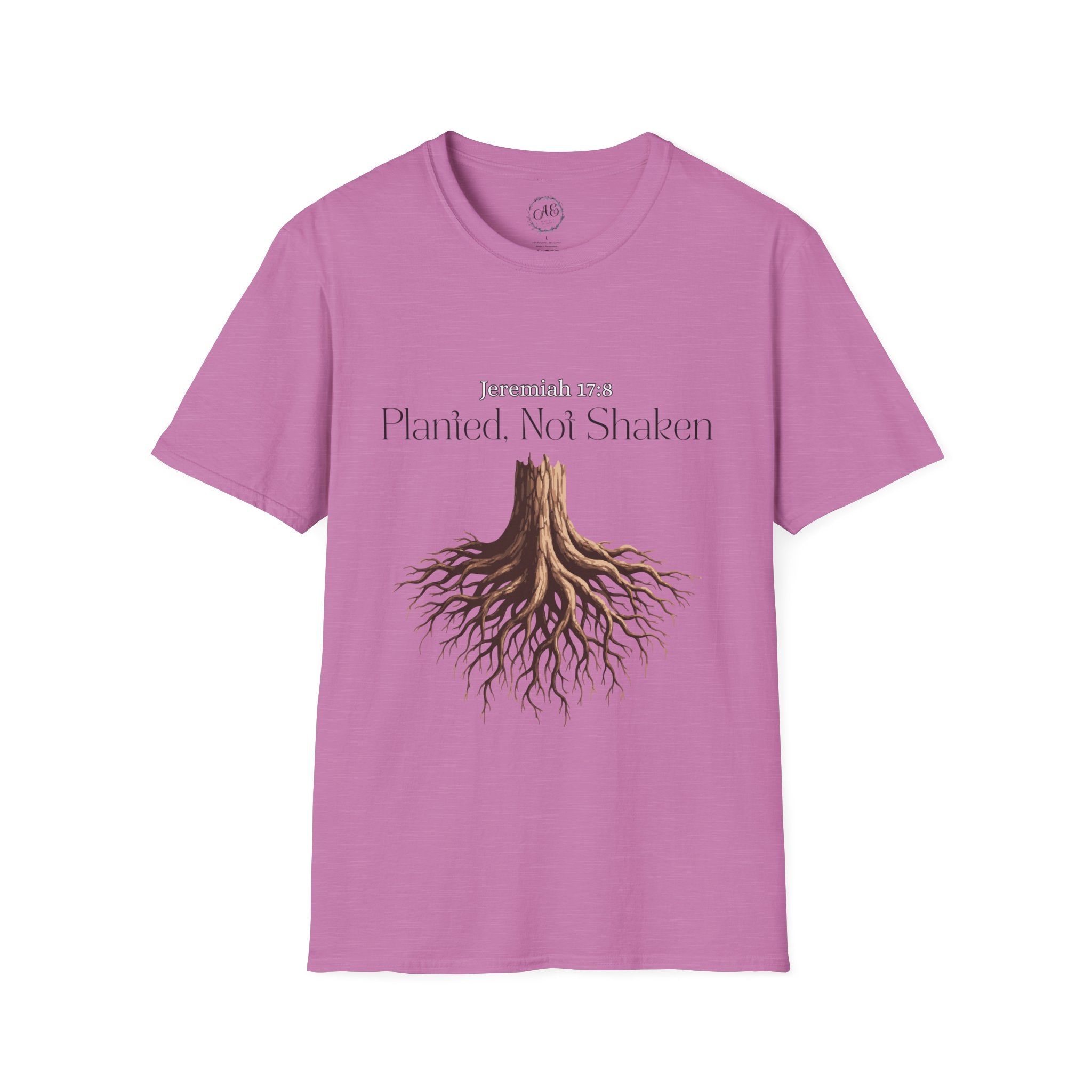 Planted Not Shaken T-Shirt