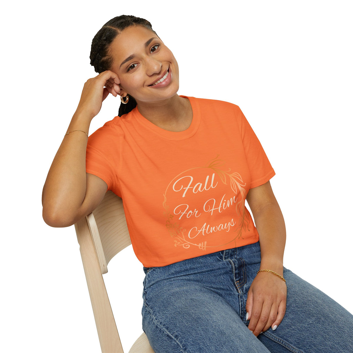 Fall for Him Always T-shirt