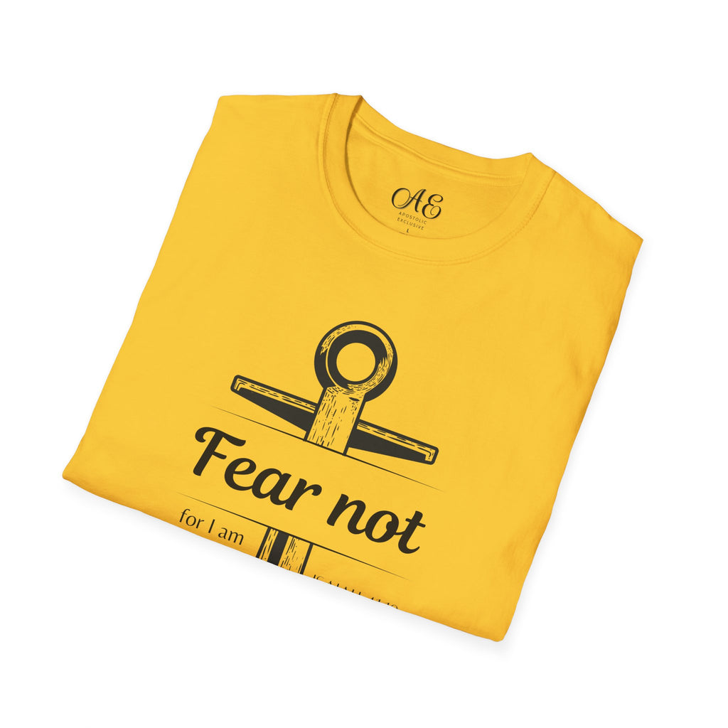 Fear Not Unisex T-shirt