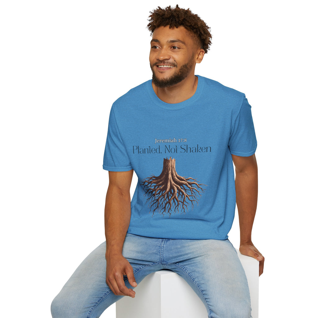 Planted Not Shaken T-Shirt