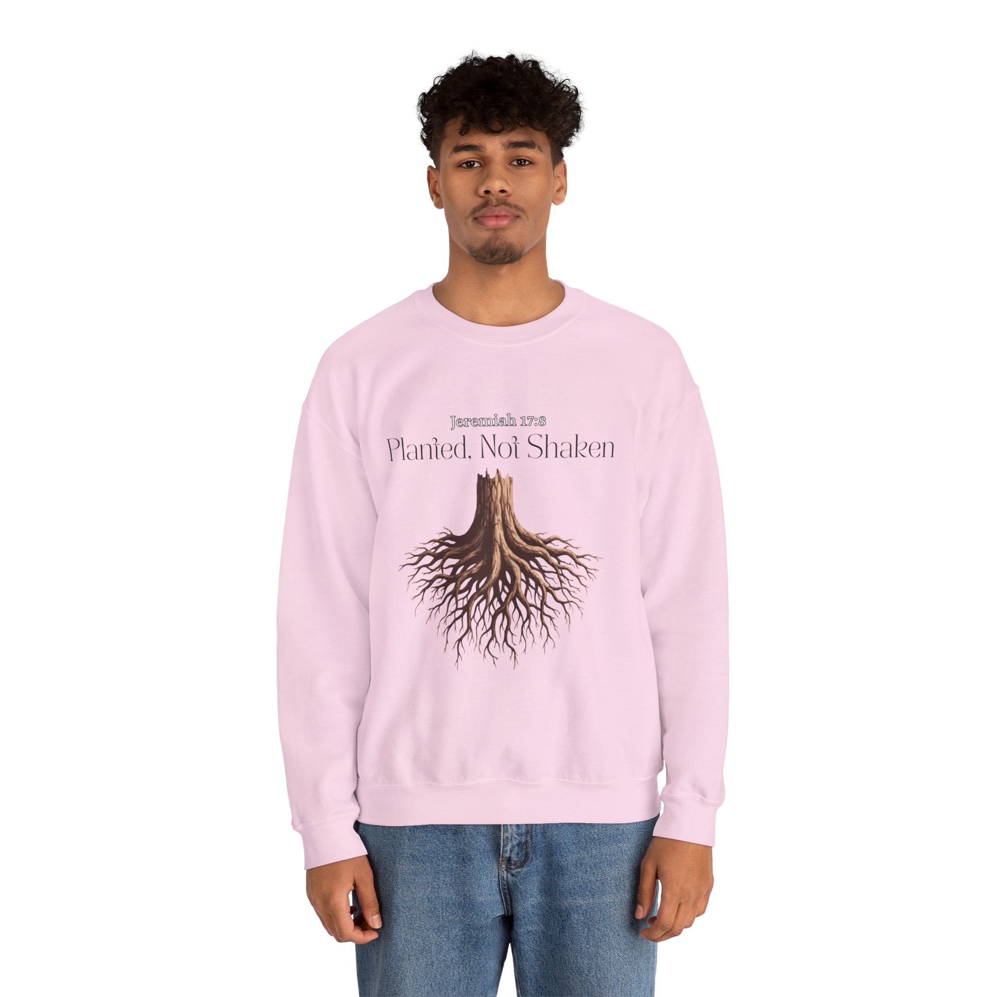 Planted Not Shaken Crewneck Sweatshirt