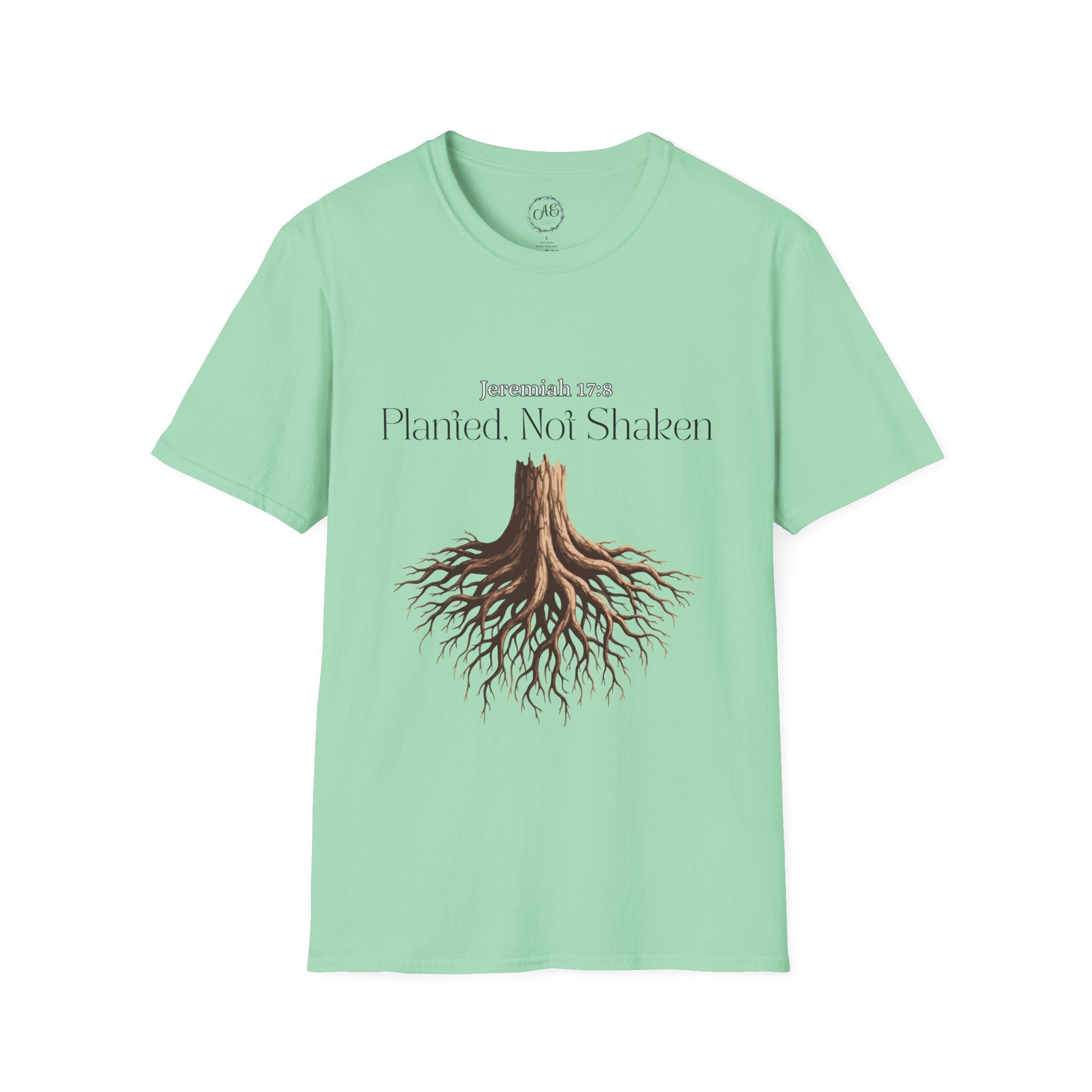 Planted Not Shaken T-Shirt