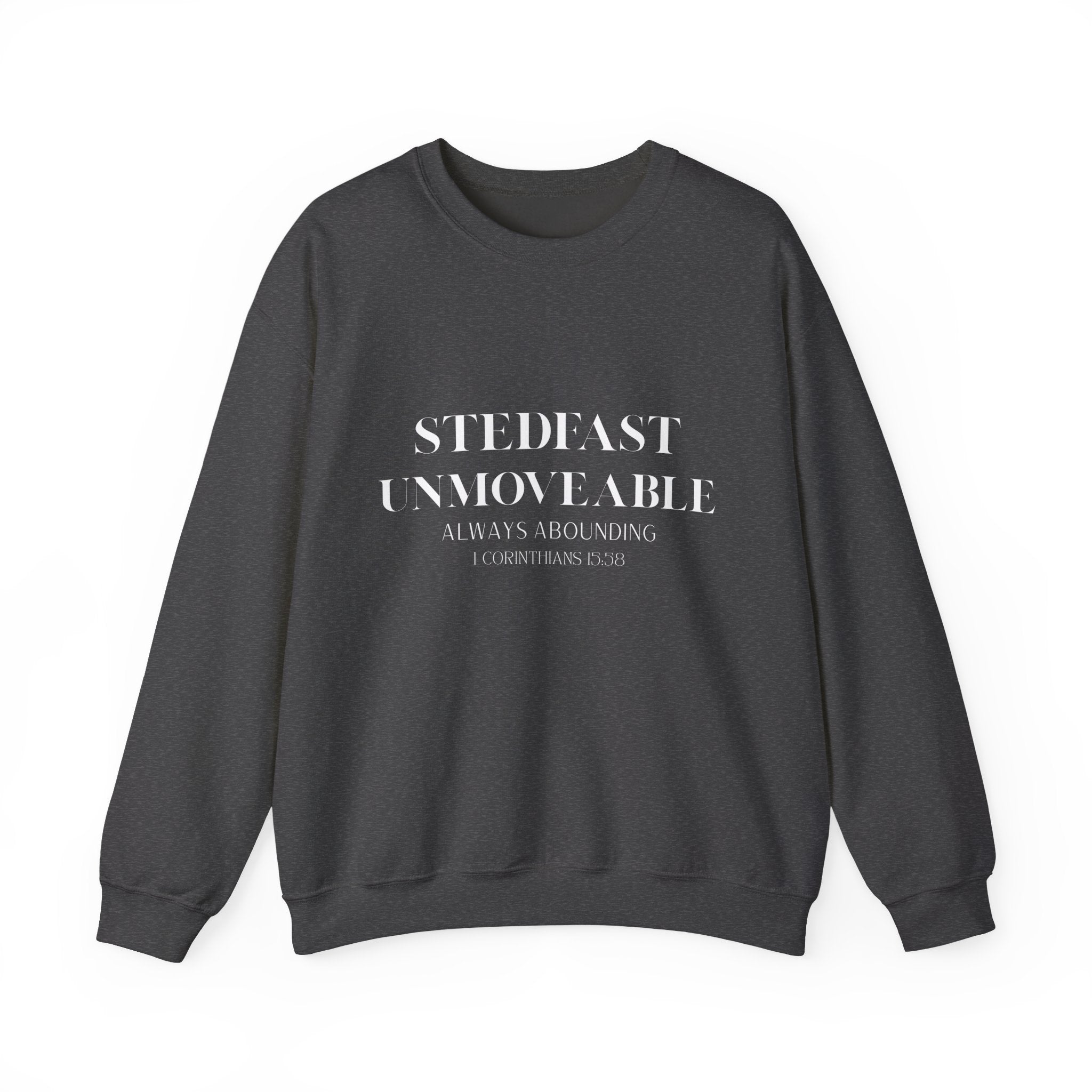 Steadfast Unmovable Crewneck Sweatshirt