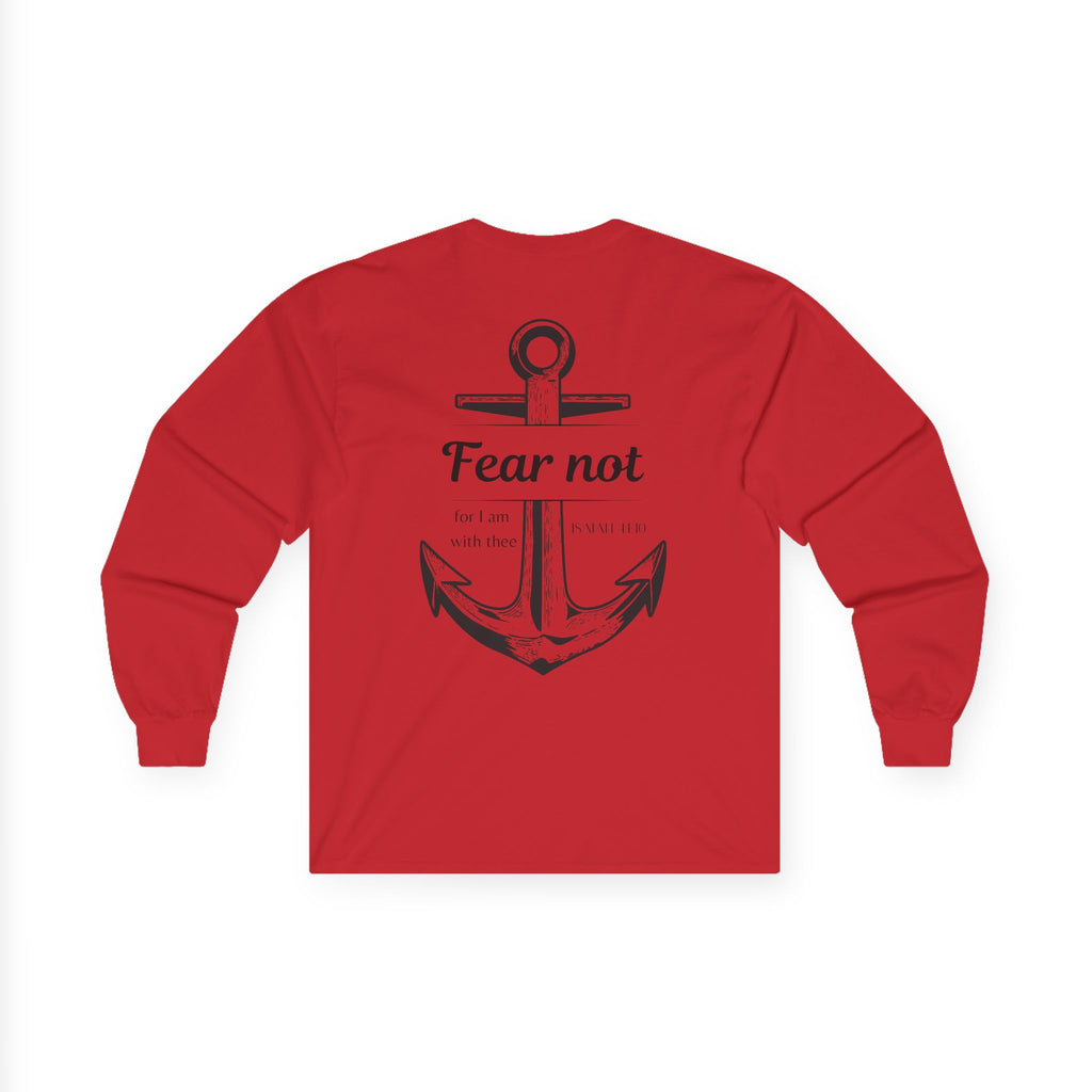 Fear Not Unisex Long sleeve