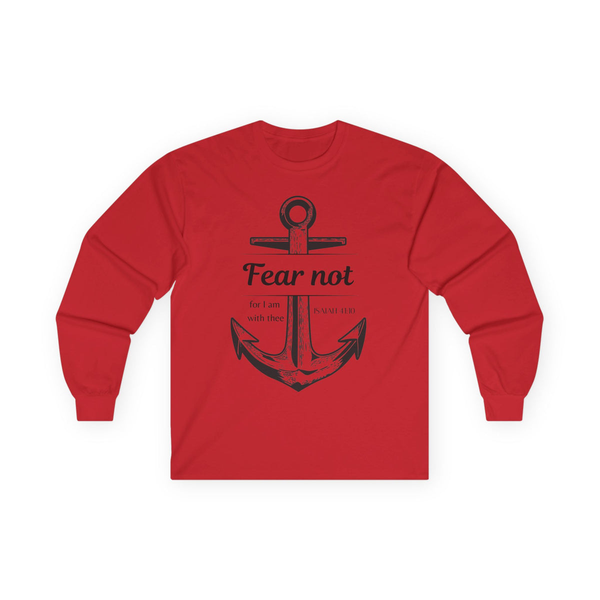 Fear Not Long sleeve