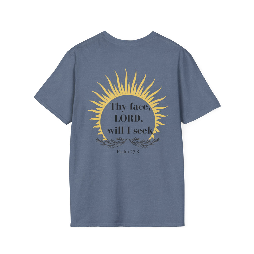 Seek His Face Unisex T-shirt