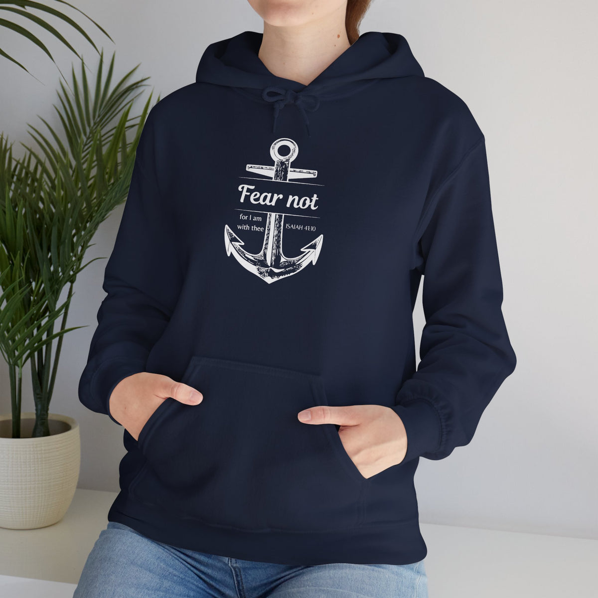 Fear Not Hoodie