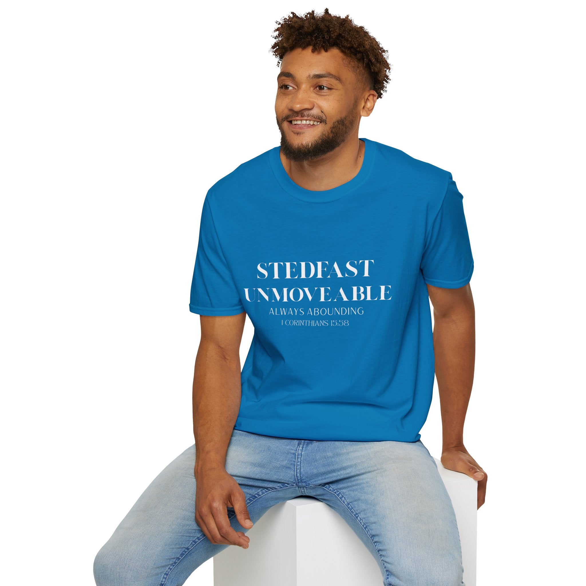 Stedfast, Unmoveable T-Shirt