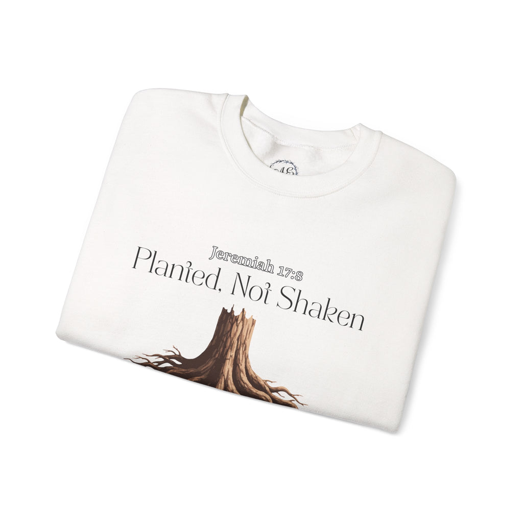 Planted Not Shaken Crewneck Sweatshirt