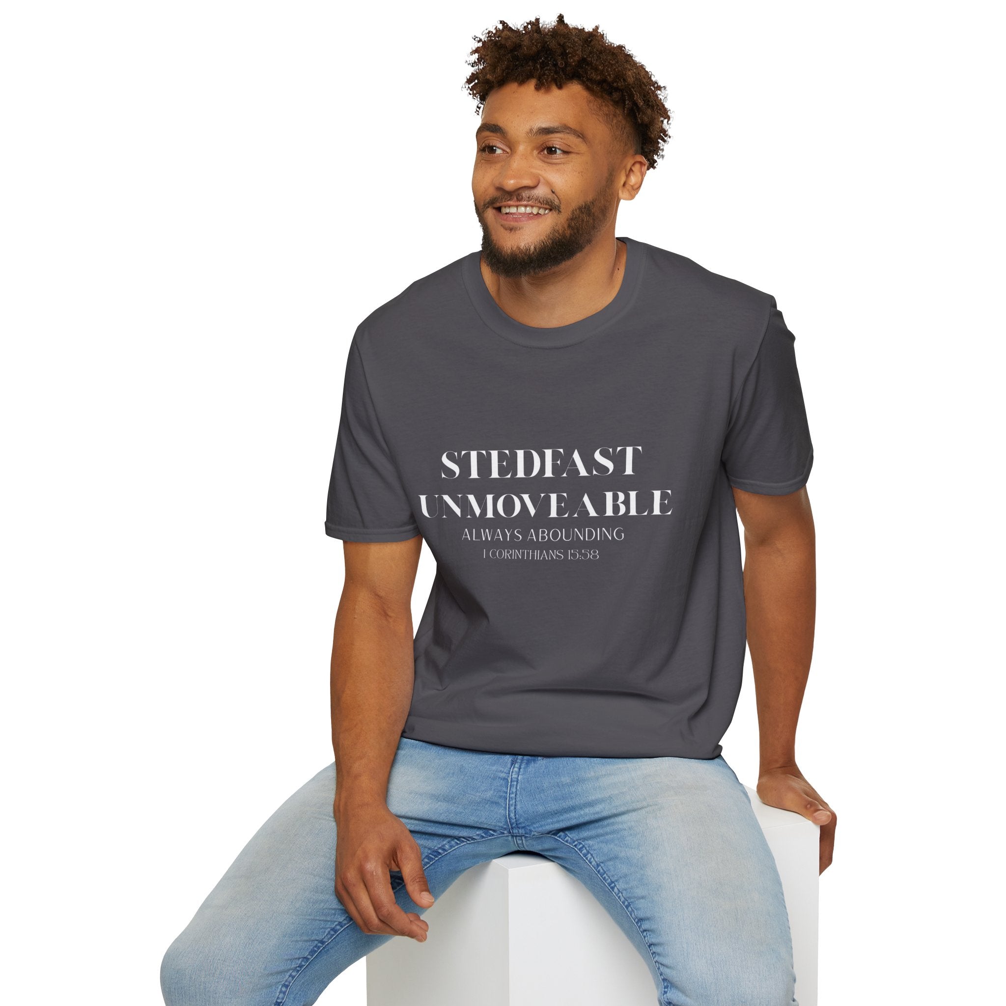 Stedfast, Unmoveable T-Shirt