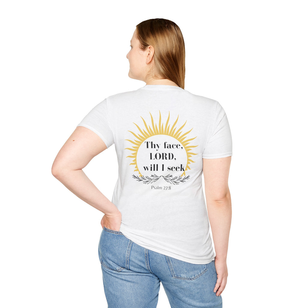 Seek His Face Unisex T-shirt