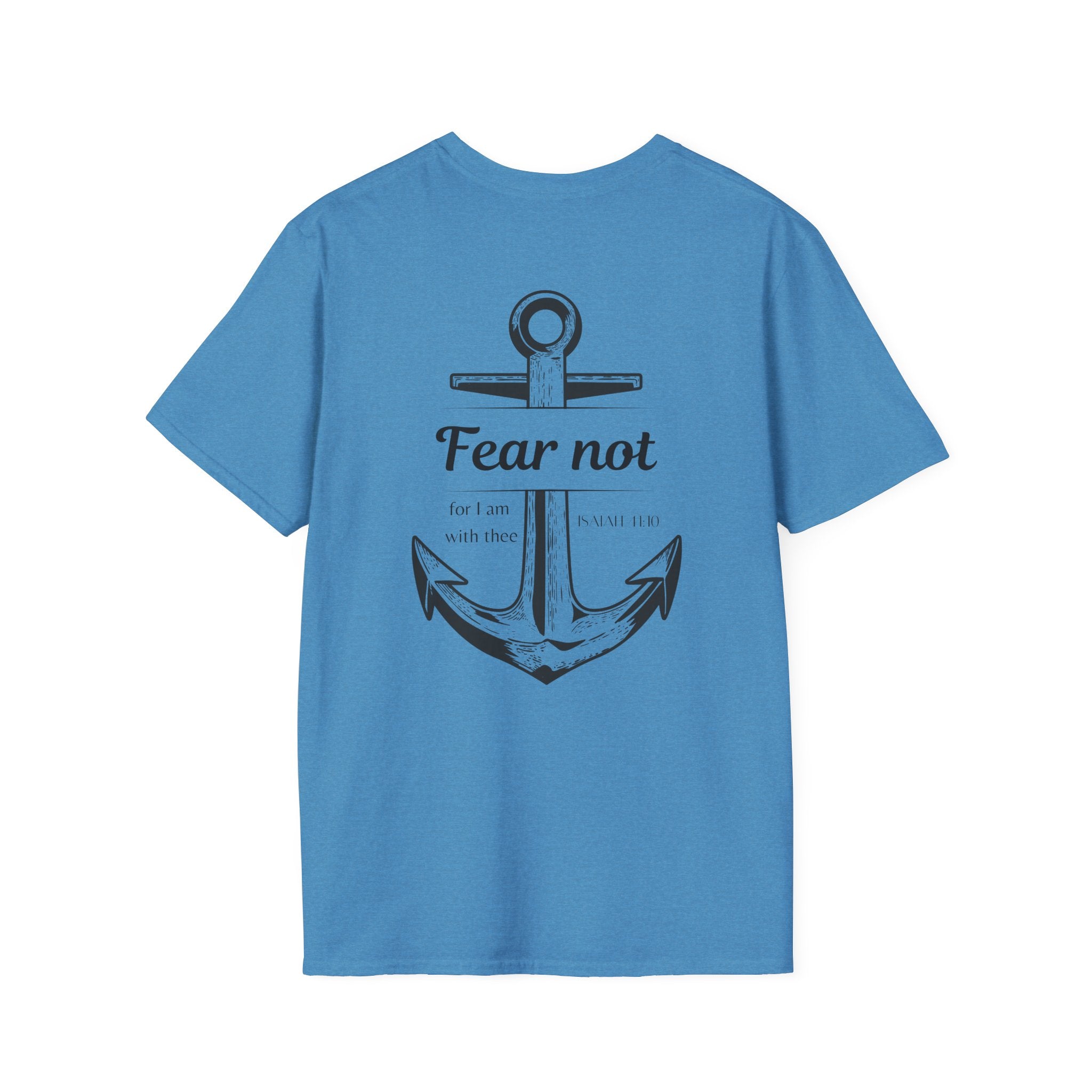 Fear Not Unisex T-shirt