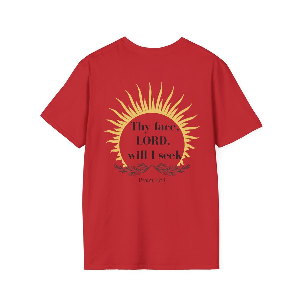 Seek His Face Unisex T-shirt