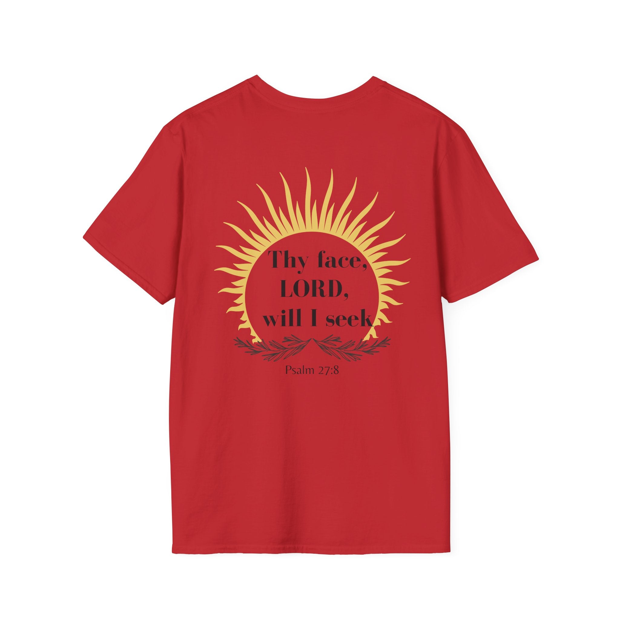 Seek His Face Unisex T-shirt
