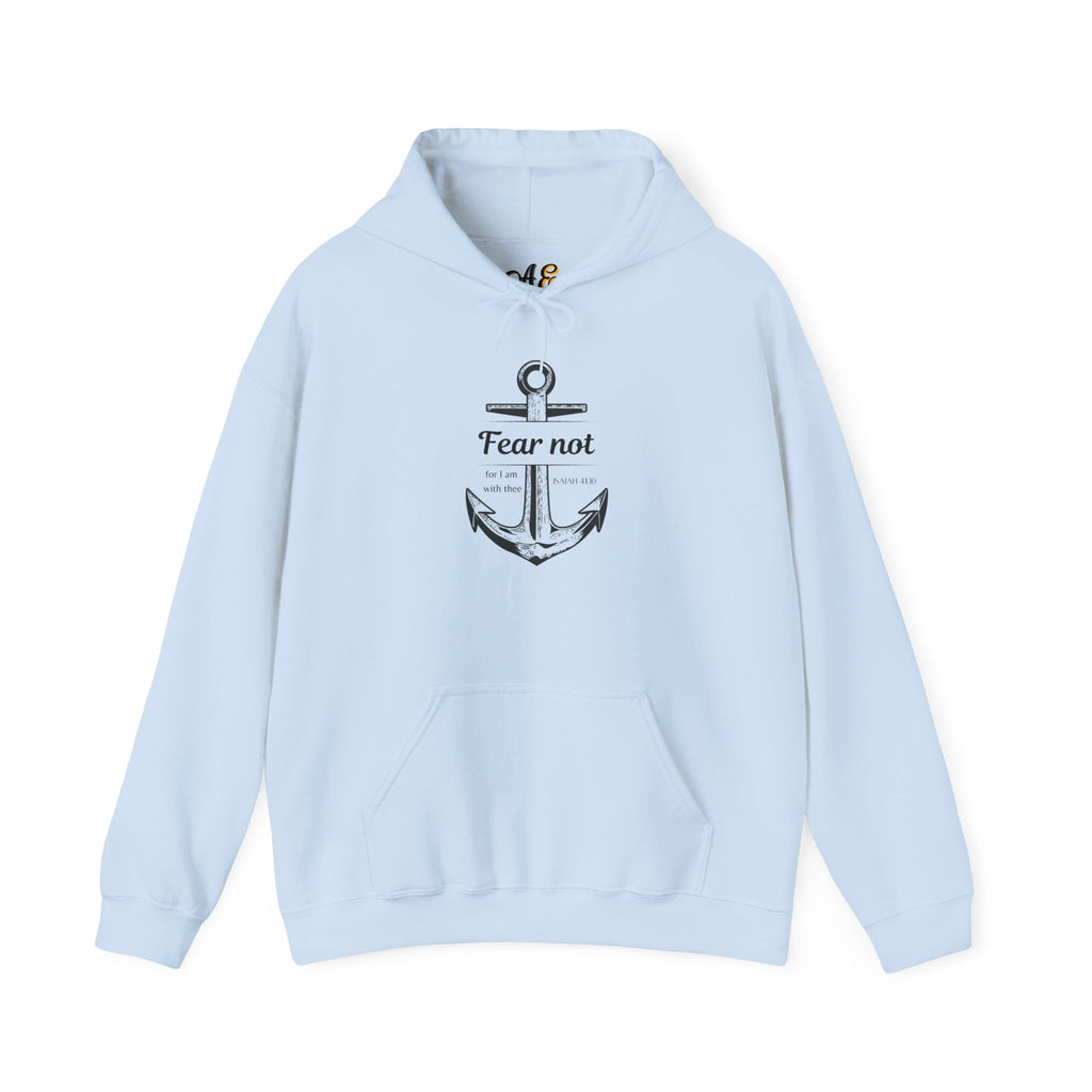 Fear Not Hoodie