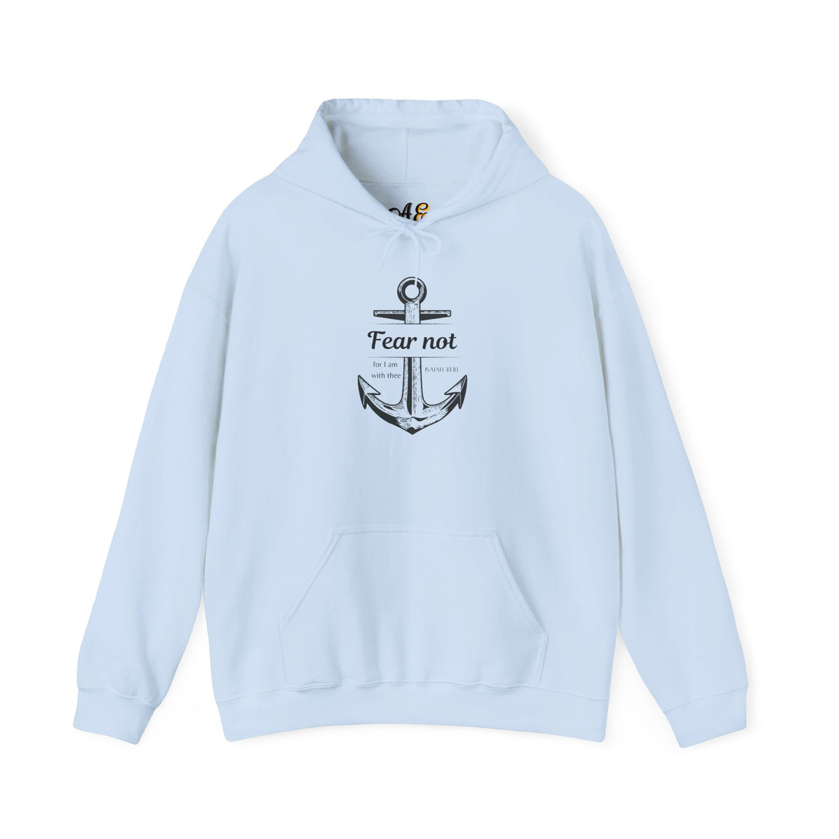 Fear Not Hoodie