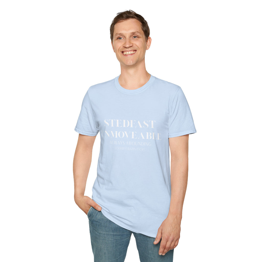 Stedfast, Unmoveable T-Shirt