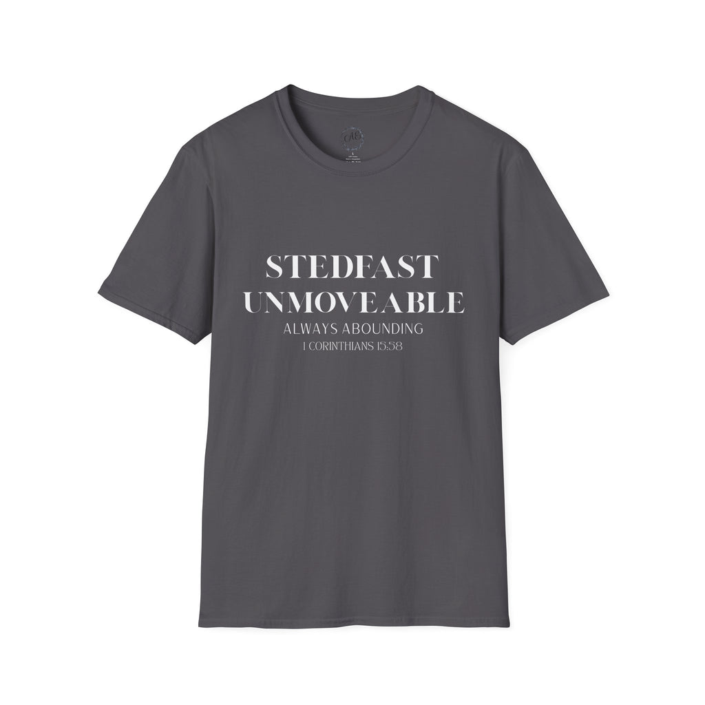 Stedfast, Unmoveable T-Shirt