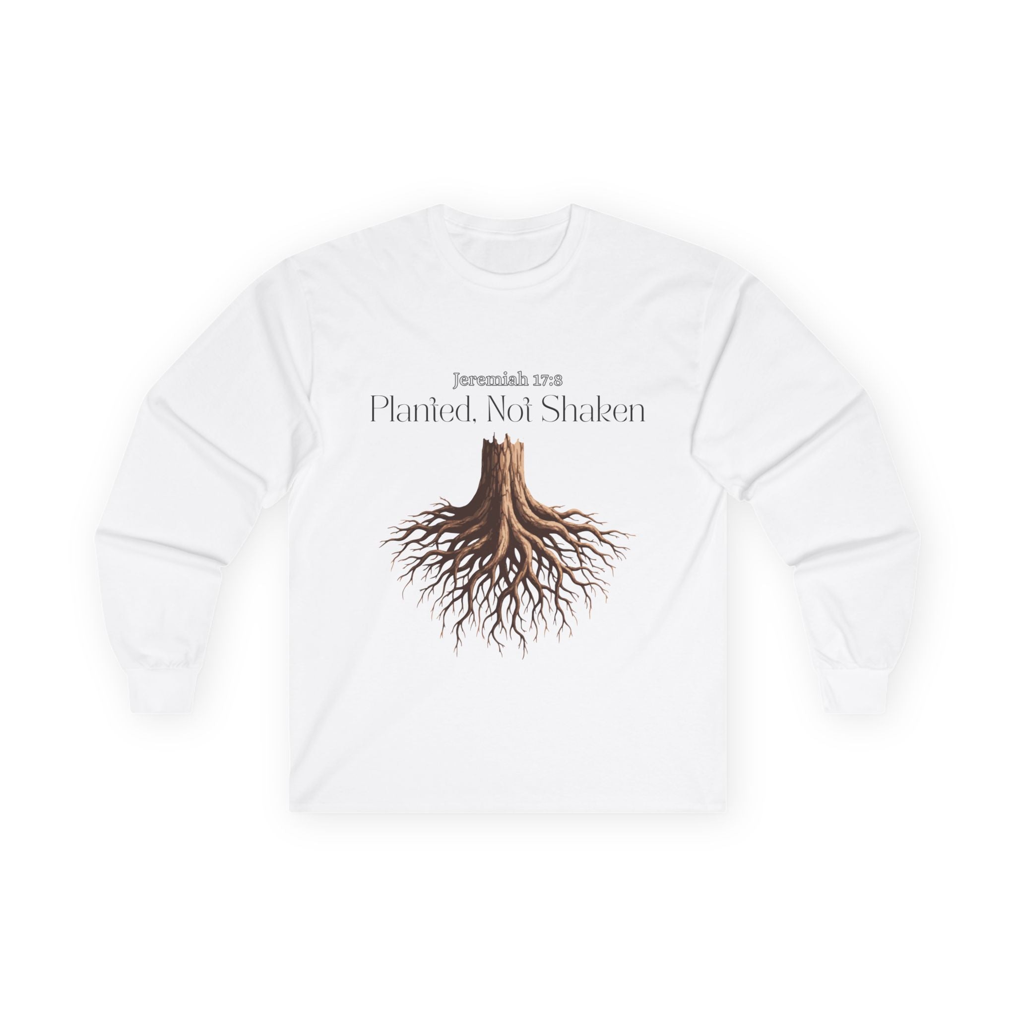 Planted Not Shaken Long Sleeve