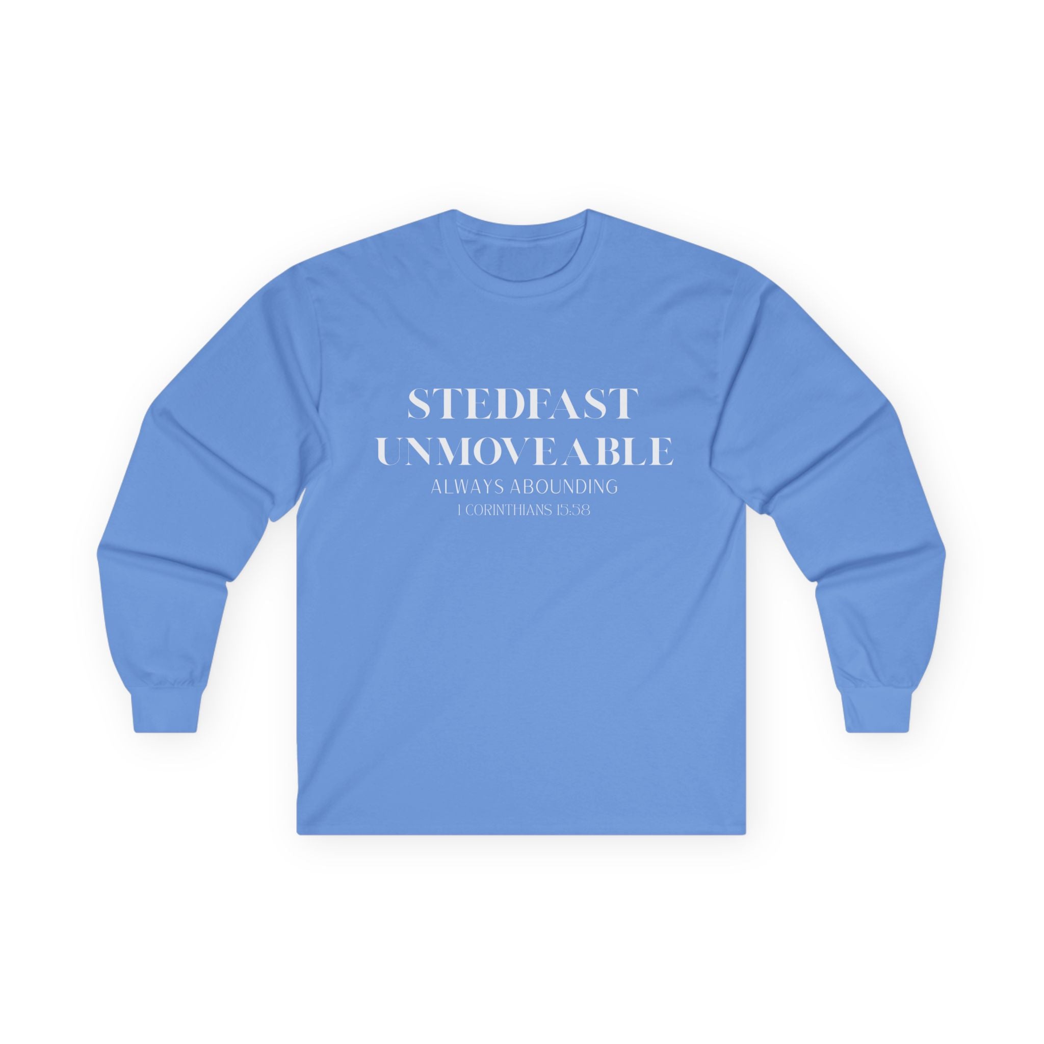 Stedfast, Unmoveable Long Sleeve