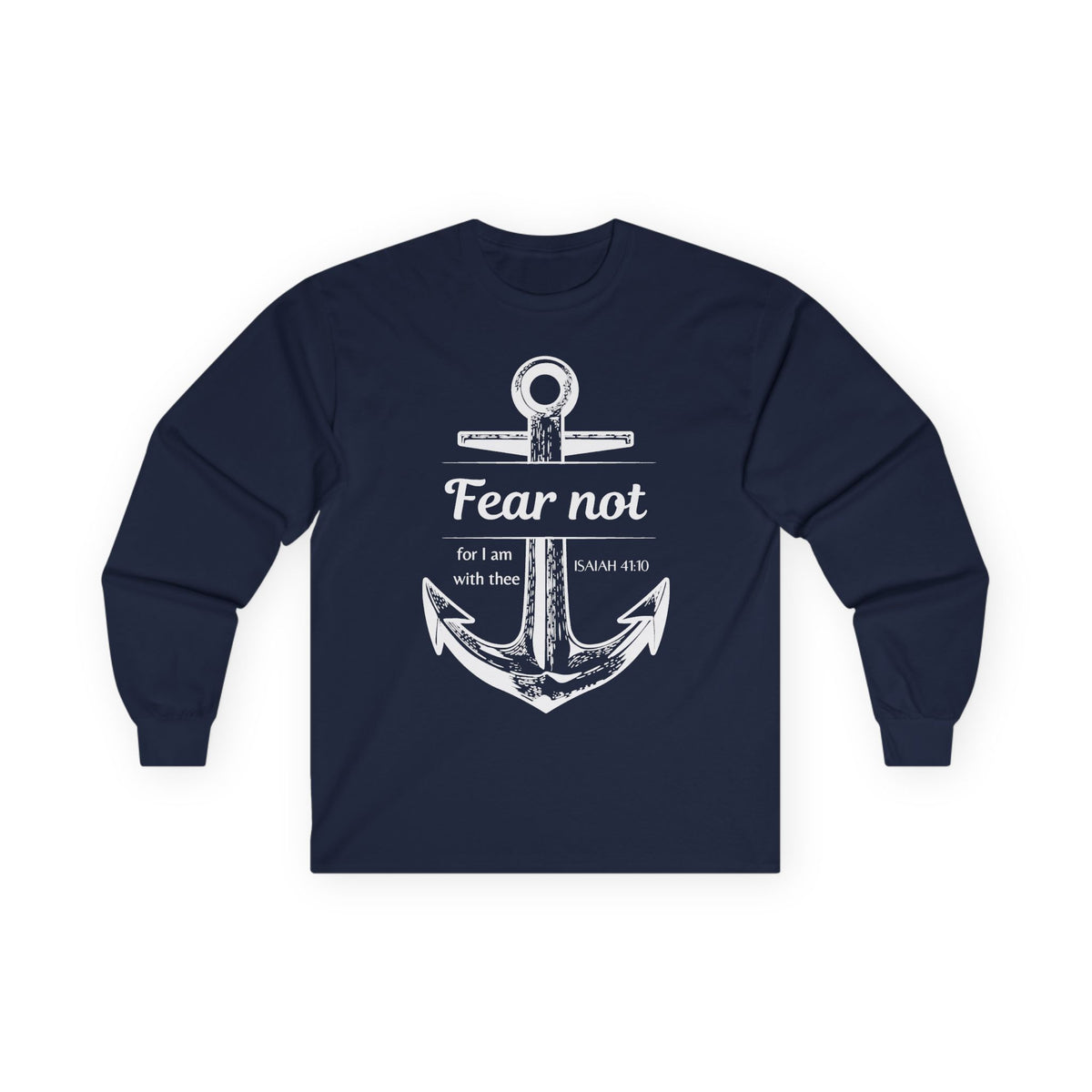 Fear Not Long sleeve
