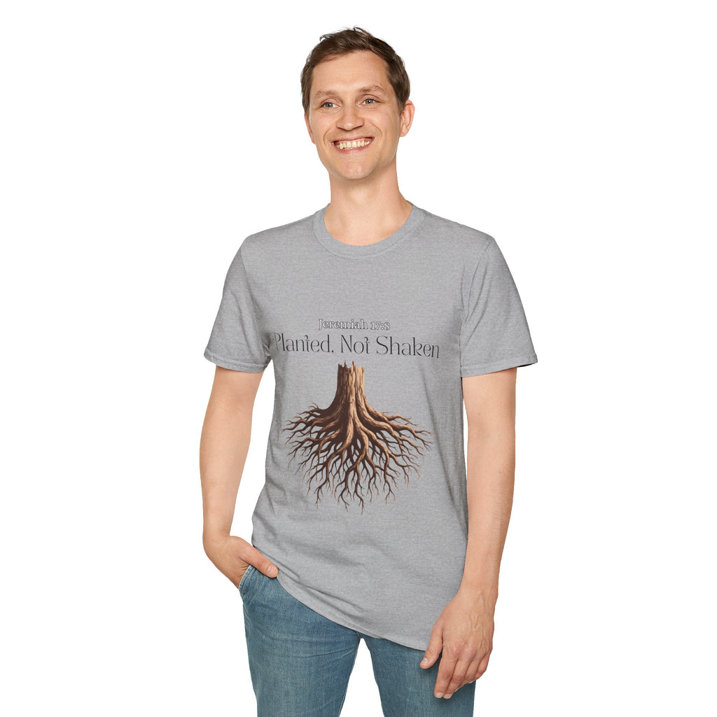 Planted Not Shaken T-Shirt