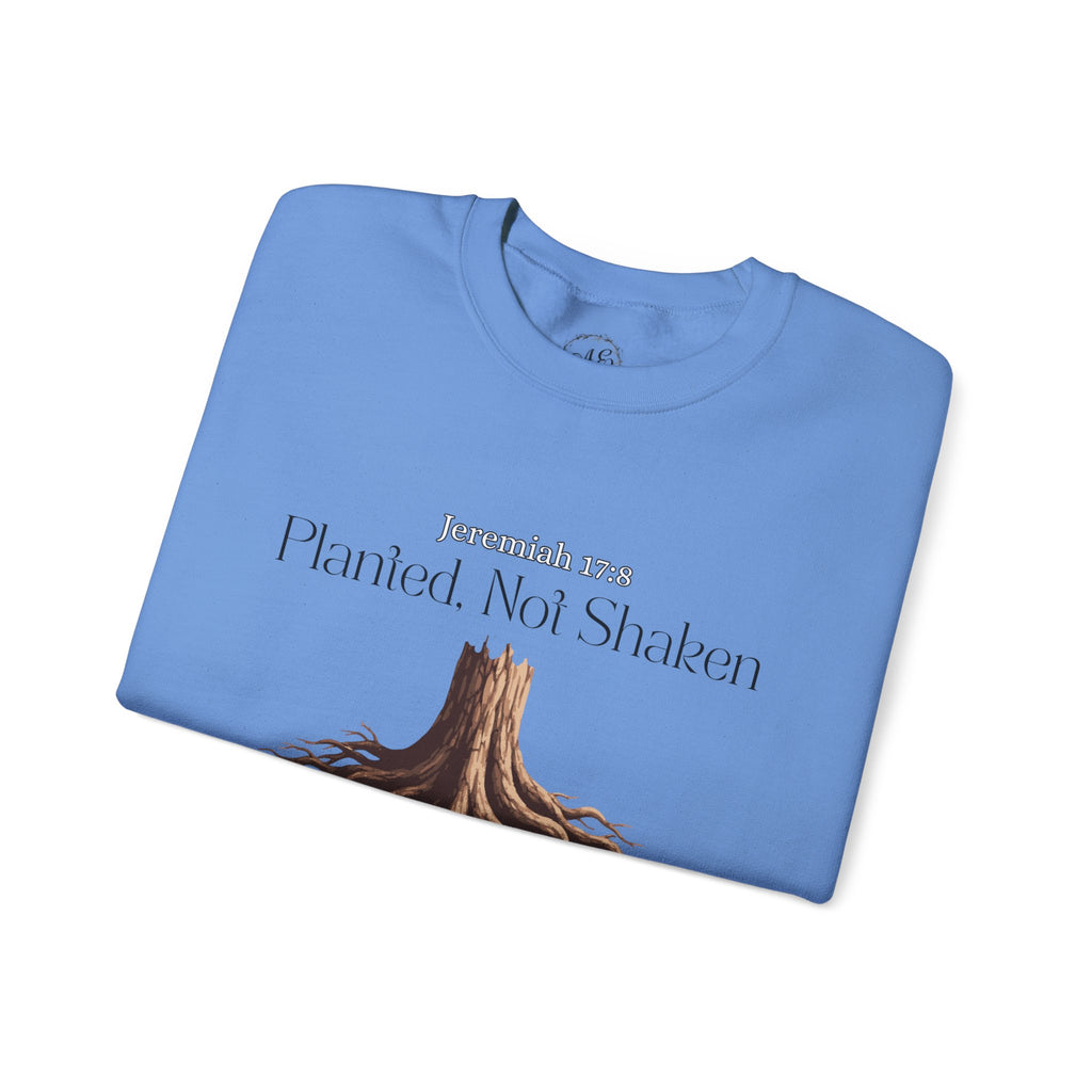 Planted Not Shaken Crewneck Sweatshirt