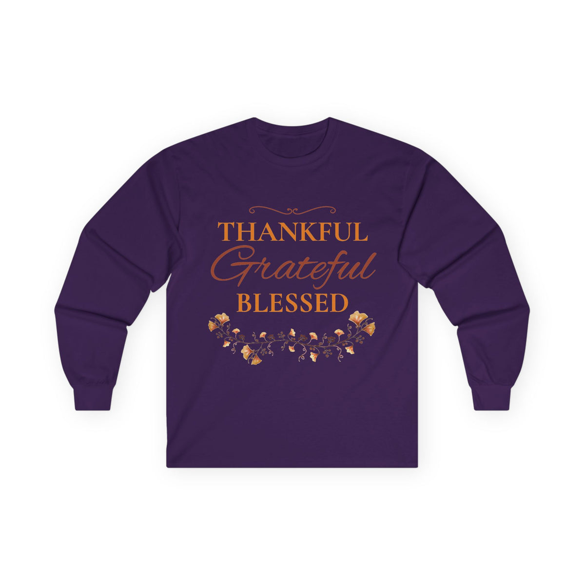 Thankful, Grateful, Blessed Long sleeve
