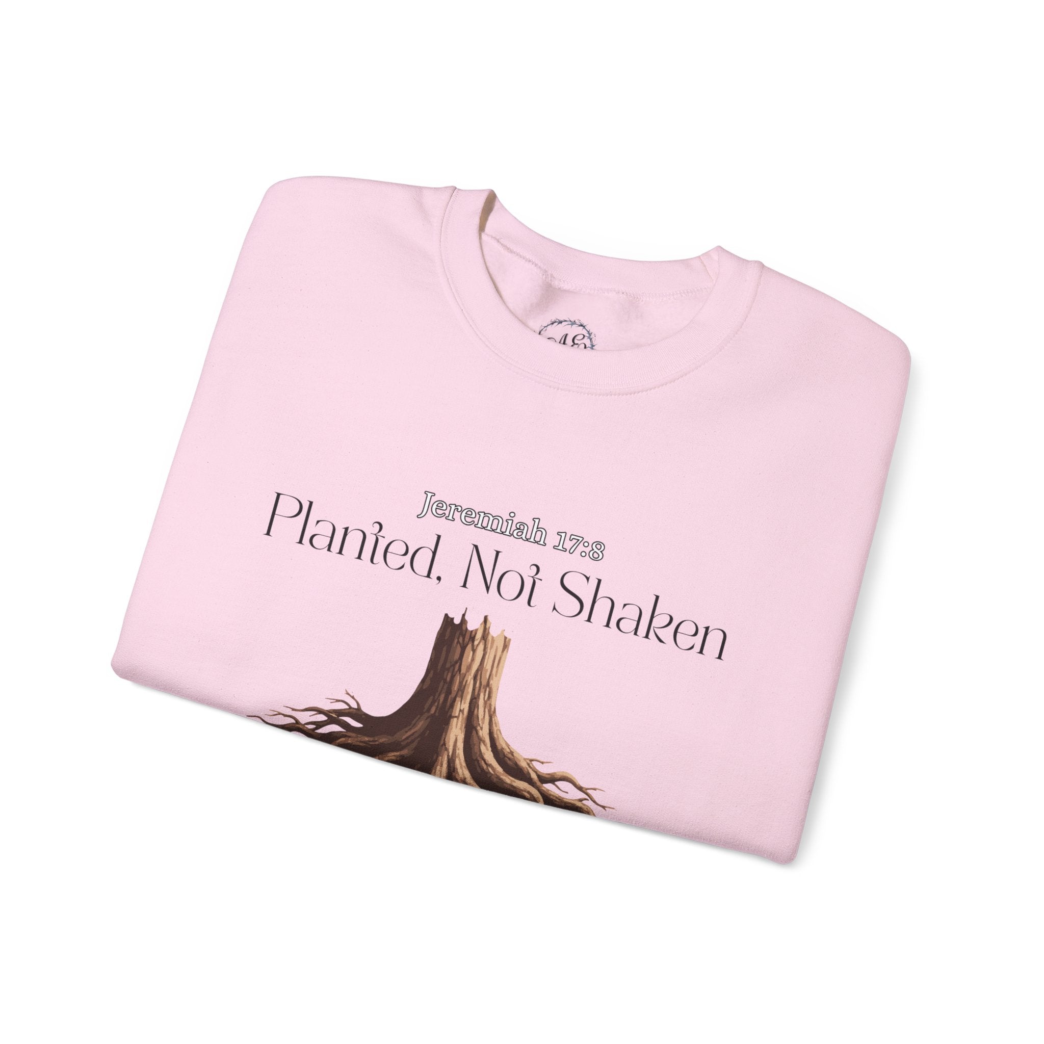Planted Not Shaken Crewneck Sweatshirt