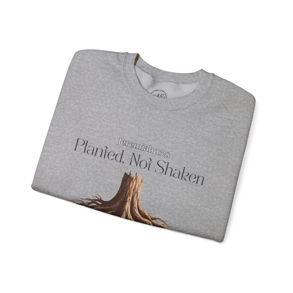 Planted Not Shaken Crewneck Sweatshirt