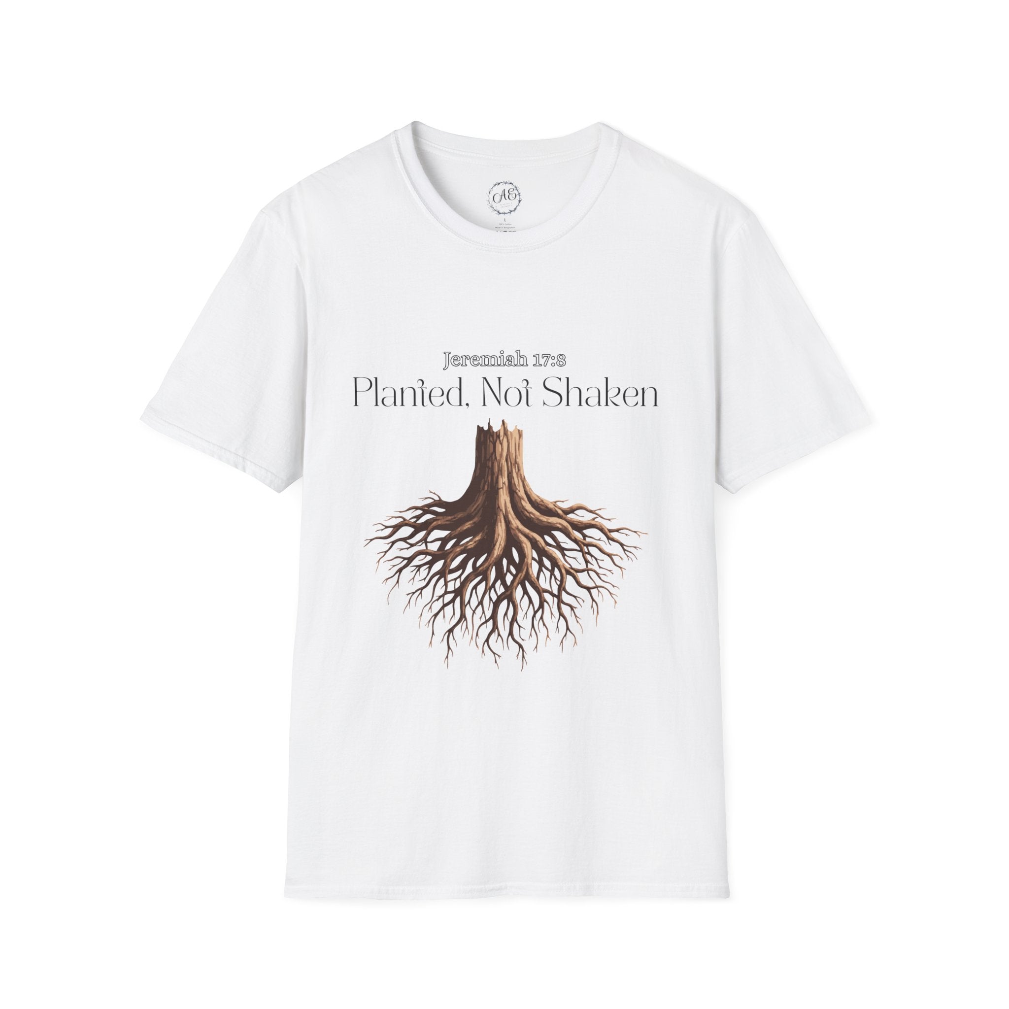 Planted Not Shaken T-Shirt